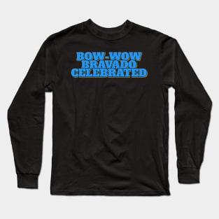 Bow-Wow Bravado Lettering Design Long Sleeve T-Shirt